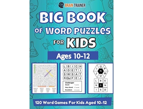 Livro Big Book Of Word Puzzle For Kids Ages 1012 120 Word Games For Kids Aged 1012 de Brain Trainer (Inglês)