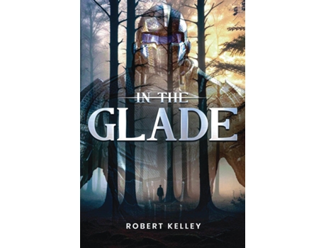 Livro In the Glade de Robert Kelley (Inglês)