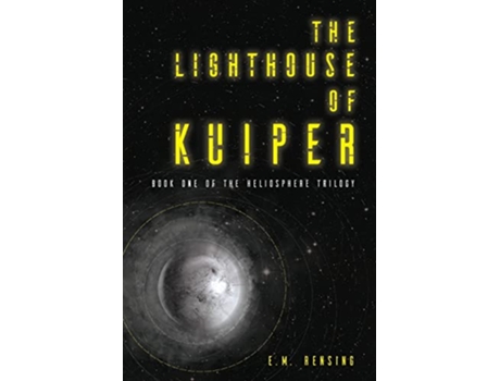 Livro The Lighthouse of Kuiper The Heliosphere Trilogy de Em Rensing (Inglês)