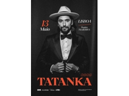 Bilhete TATANKA|LISBOA