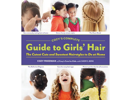 Livro Cozys Complete Guide to Girls Hair de Cozy Friedman (Inglês - Capa Dura)