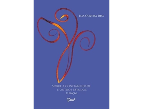 Livro Sobre A Confiabilidade E Outros Estudos de ELSA OLIVEIRA DIAS (Português)