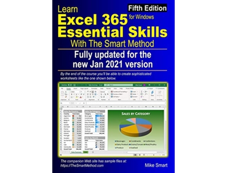 Livro Learn Excel 365 Essential Skills with The Smart Method Fifth Edition updated for the Jan 2021 SemiAnnual version 2008 de Mike Smart (Inglês)