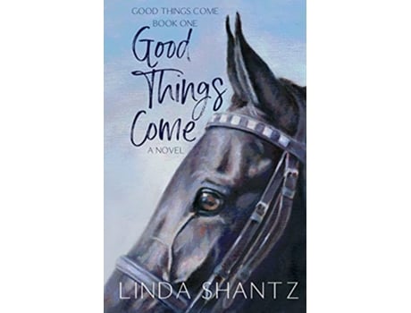 Livro Good Things Come Good Things Come Book 1 de Linda Shantz (Inglês)