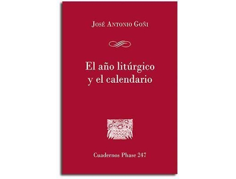 Livro El Año Litúrgico Y El Calendario de José Antonio Goñi Beásoain De Paulorena (Espanhol)