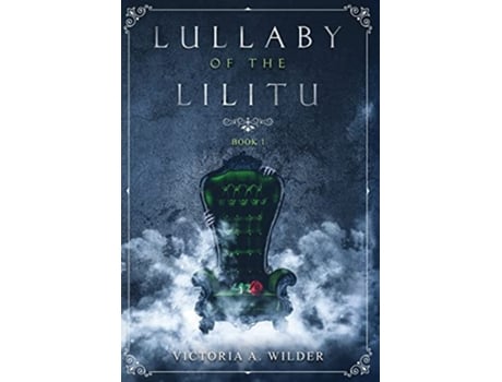 Livro Lullaby of the Lilitu The Journals of Acheron de Victoria a Wilder (Inglês)
