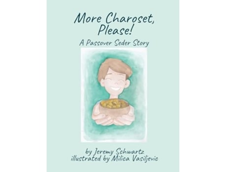Livro More Charoset, Please! A Passover Seder Story de Jeremy Schwartz (Inglês)
