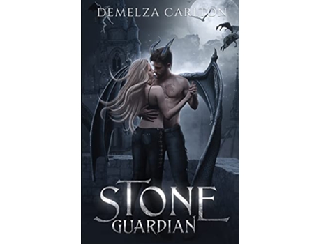 Livro Stone Guardian A Paranormal Protector Tale Heart of Steel de Demelza Carlton (Inglês)