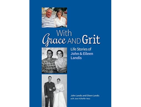 Livro With Grace and Grit Life Stories of John Eileen Landis de John Landis Eileen Landis (Inglês)