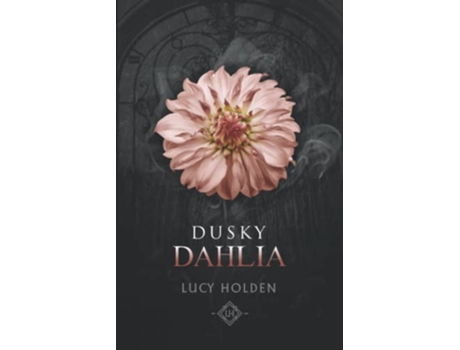 Livro Dusky Dahlia Nightgarden Saga 5 de Lucy Holden (Inglês)