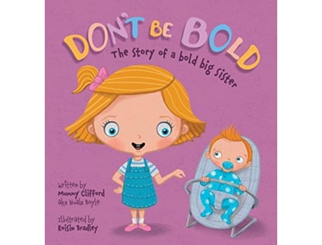 Livro Dont Be Bold The Story of a Bold Big Sister de Nuala Boyle (Inglês)
