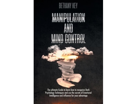Livro Manipulation And Mind Control De Bethany Key (inglês)