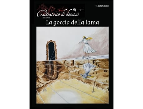 Livro La Goccia Della Lama La Cacciatrice Di Demoni - Vol 3 Ital De Paulus Linnaeus (inglês)