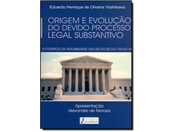 Livro Origem E Evolucao Do Devido Processo Legal Substan De Yoshikawa (português Do Brasil)