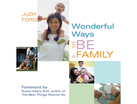 Livro wonderful ways to be a family de judy (judy ford) ford (inglês)