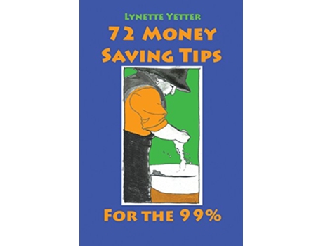 Livro 72 Money Saving Tips for the 99 de Lynette Yetter (Inglês)