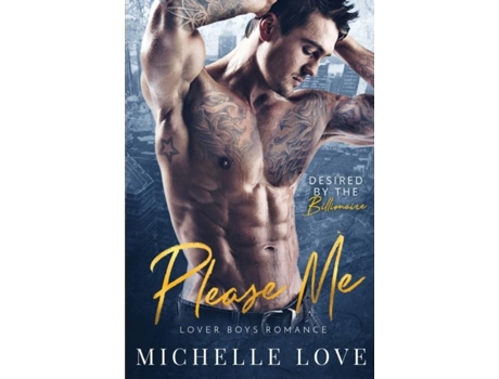 Livro Please Me A Billionaire Romance De Michelle Love (inglês)