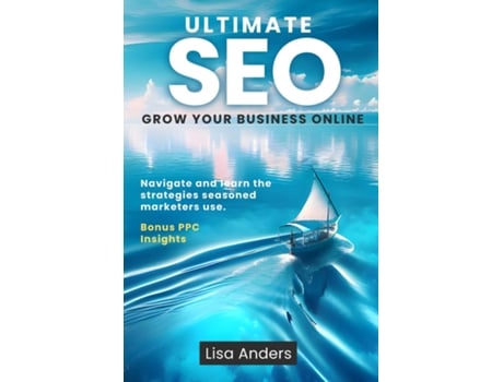Livro Ultimate SEO Grow Your Business Online de Lisa Anders (Inglês)