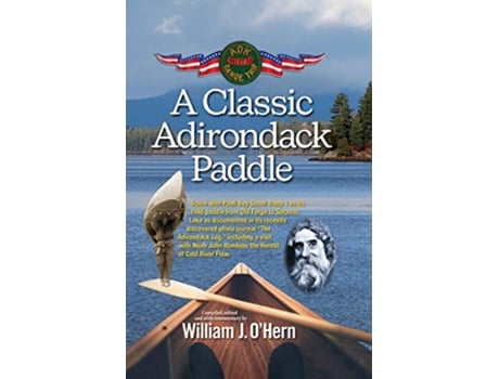 Livro Classic Adirondack Paddle de William J O'Hern (Inglês)