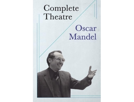 Livro Complete Theatre twenty plays, forty-three fables de Oscar Mandel (Inglês)