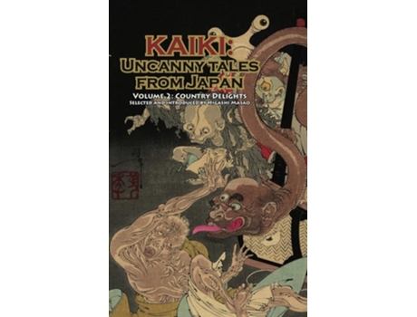 Livro Country Delights - Kaiki Uncanny Tales From Japan, Vol. 2 De Masao Higashi, Kunio Yanagita Et Al. (inglês)