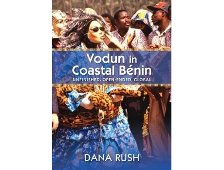 Livro vodun in coastal benin de dana rush (inglês)