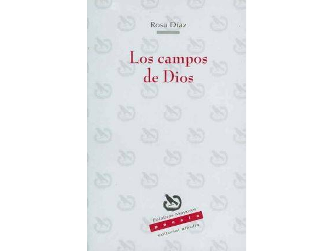 Livro Los Campos De Dios de Rosa Diaz (Espanhol)