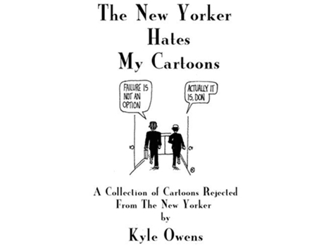 Livro The New Yorker Hates My Cartoons de Kyle Owens (Inglês)