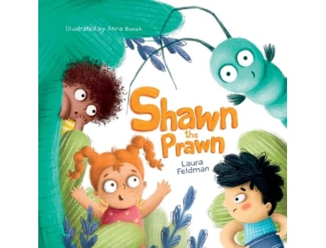 Livro Shawn The Prawn A Sunny Seaside Adventure de Laura Feldman (Inglês)
