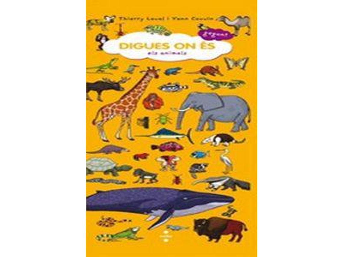 Livro Digues on és gegant Els animals de Thierry Laval (Espanhol - Capa Dura)