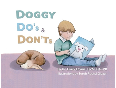 Livro Doggy Dos Amp Donts De Emily D Levine Dvm Dacvb (inglês)