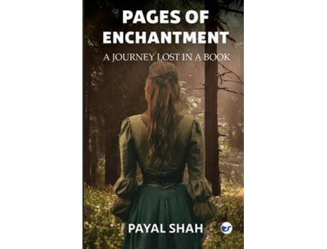 Livro Pages of Enchantment A Journey Lost in a Book de Payal Shah (Inglês)