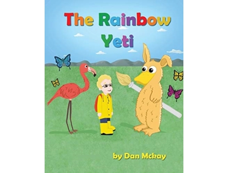 Livro The Rainbow Yeti Dan McKay (Inglês)