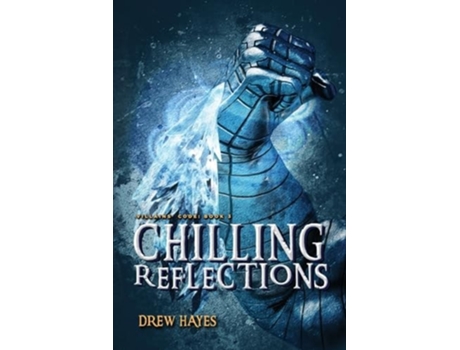 Livro Chilling Reflections de Drew Hayes (Inglês)