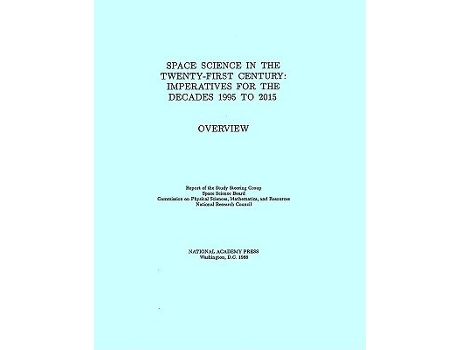 Livro Space Science in the TwentyFirst Century de National Research Council, Division On Engineering And Physical Sciences et al. (Inglês)