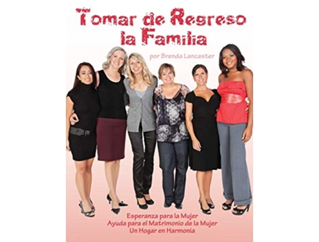 Livro Tomar de Regreso la Familia Spanish Edition de Brenda Lancaster (Espanhol)