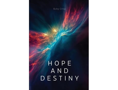 Livro Hope and Destiny de Koby Crisp (Inglês)