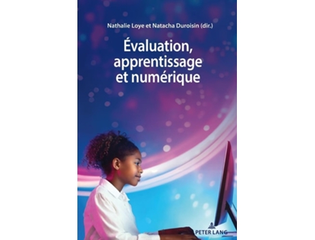 Livro Évaluation, apprentissage et numérique de Nathalie Loye e Natacha Duroisin (Francês)