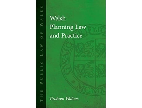Livro Welsh Planning Law and Practice de Graham Walters (Inglês - Capa Dura)