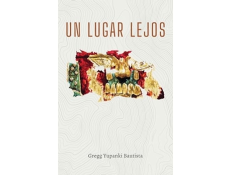 Livro Un Lugar Lejos Valleys de Gregg Bautista (Inglês)