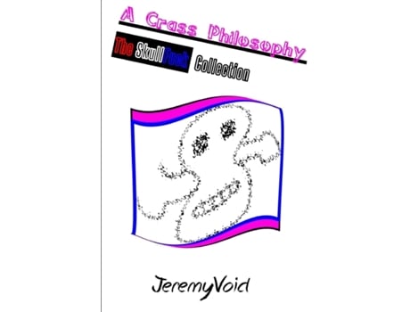 Livro A Crass Philosophy: The SkullFuck Collection Jeremy Void (Inglês)