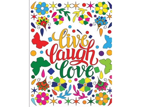 Livro Live, Laugh, Love Coloring Book de Hue Coloring (Inglês)