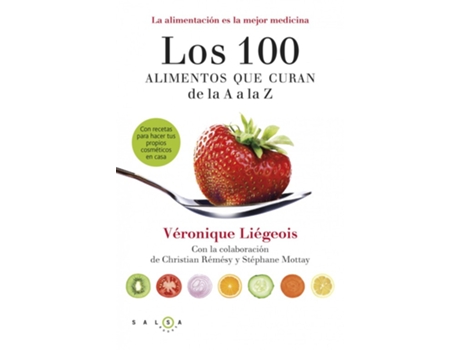 Livro Los 100 Alimentos Que Curan De La A A La Z de Véronique Liegeois (Espanhol)