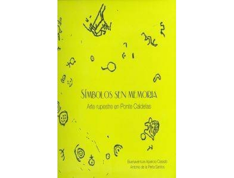 Livro Símbolos Sen Memoria de Buenaventura Aparicio Casado (Galego)