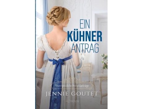 Livro Ein kühner Antrag de Jennie Goutet (Inglês)