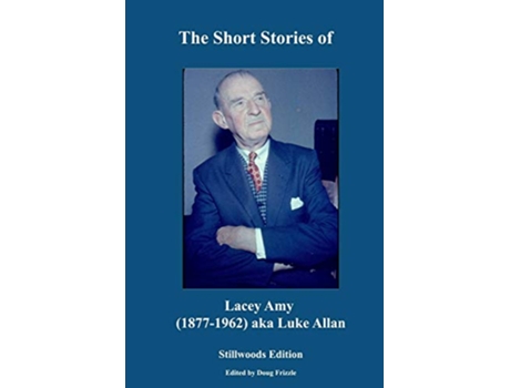 Livro The Short Stories of Lacey Amy de Lacey Amy (Inglês)