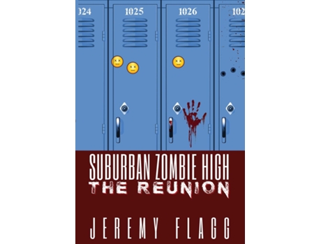 Livro Suburban Zombie High The Reunion De Jeremy Flagg (inglês)