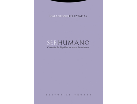 Livro Ser Humano de José Antonio Pérez Tapias (Español)