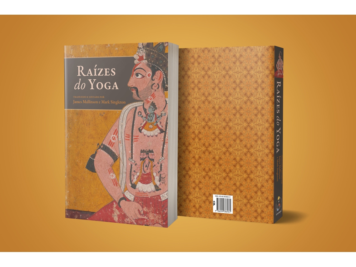 Livro Raízes Do Yoga - 2° Edição De James Mallinson (português)