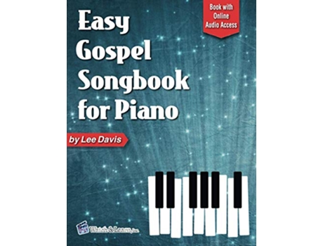 Livro Easy Gospel Songbook for Piano Book with Online Audio Access de Lee Davis (Inglês)